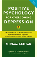 Miriam Akhtar - Positive Psychology for Overcoming Depression artwork