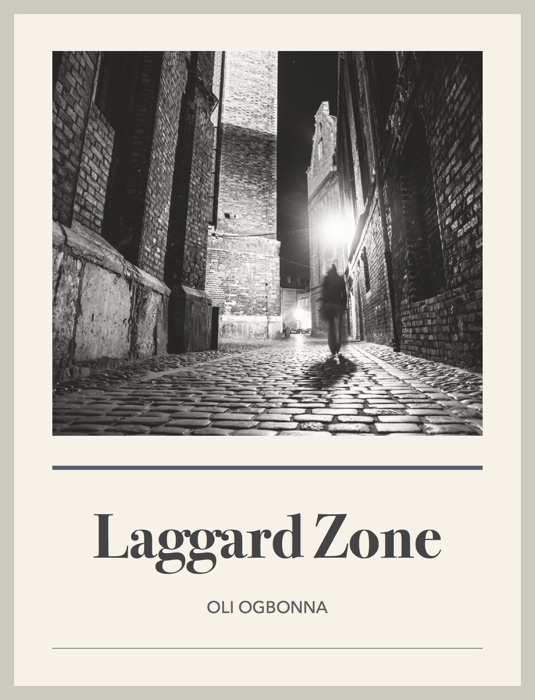 Laggard Zone