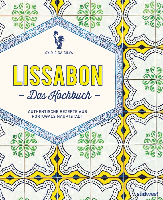 Lissabon - Das Kochbuch