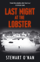 Stewart O'Nan - Last Night at the Lobster artwork