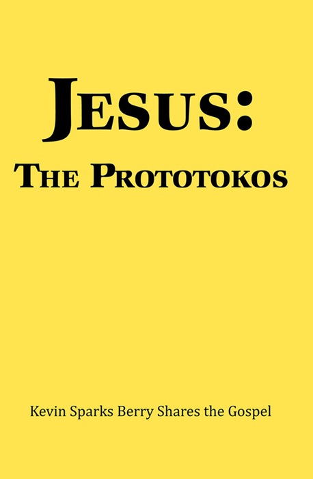 Jesus: The Prototokos