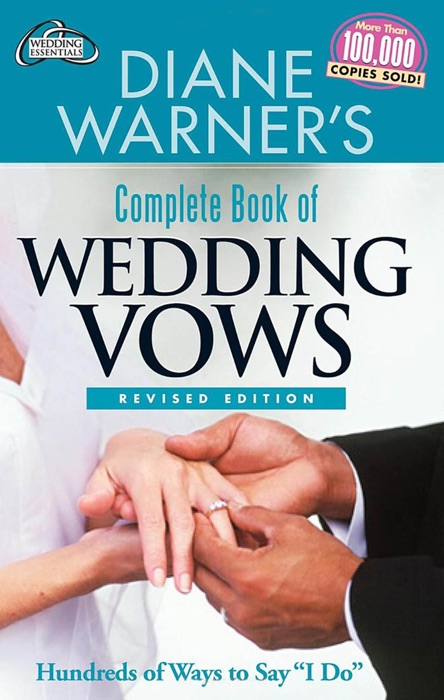 Diane Warner's Complete Book of Wedding Vows, Revised Edition