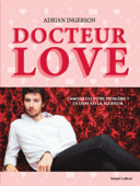 Docteur Love - Adrian Ingerson