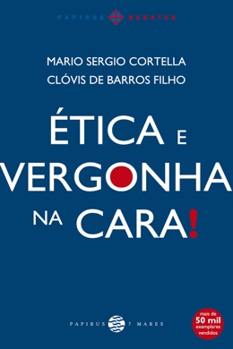 Capa do livro Ética e vergonha na cara de Clóvis de Barros Filho