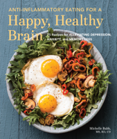Michelle Babb - Anti-Inflammatory Eating for a Happy, Healthy Brain artwork