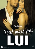 Tout mais pas lui - 6 ebook Download