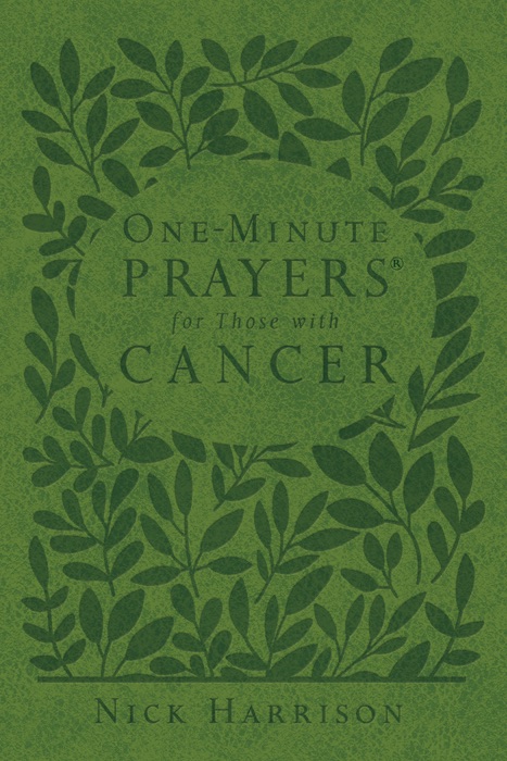 One-Minute Prayers® for Those with Cancer