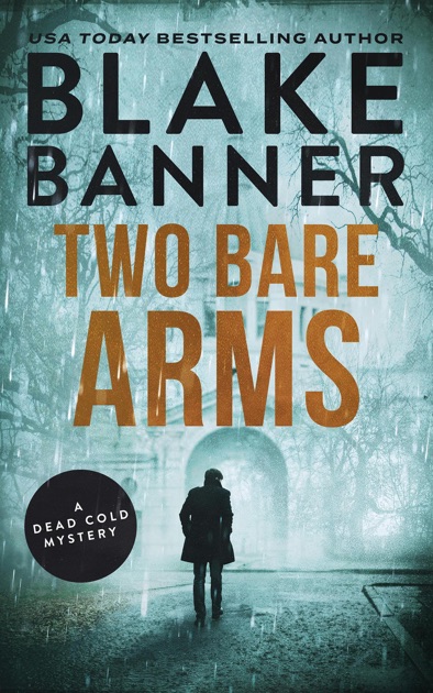two bare arms a dead cold mystery by blake banner on open source charts