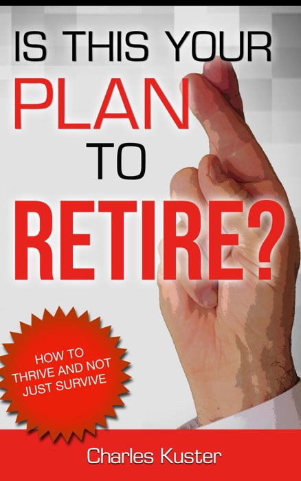 Is This Your Plan to Retire?