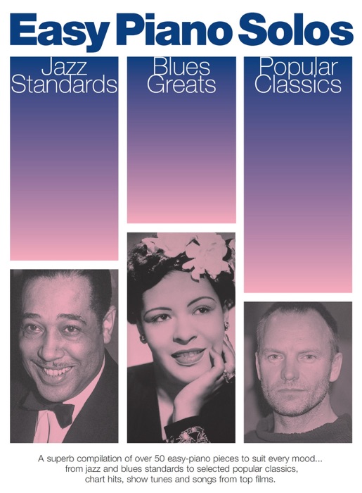 Easy Piano Solos: Jazz Standards, Blues Greats, Popular Classics