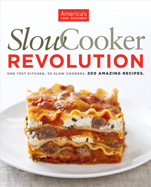 Read & Download Slow Cooker Revolution Book by America's Test Kitchen Online