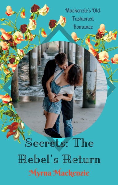 Secrets: The Rebel's Return