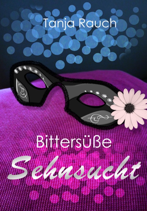 Bittersüße Sehnsucht