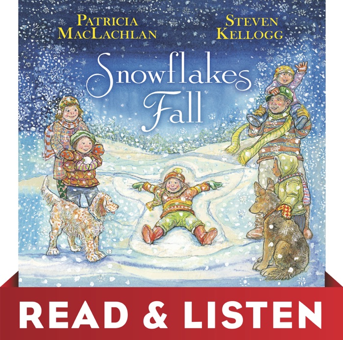 Snowflakes Fall: Read & Listen Edition