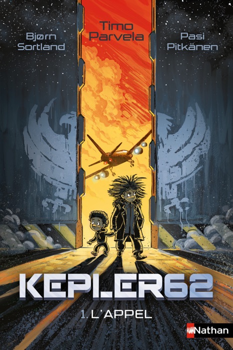 Kepler 62 - L'appel - Tome 1