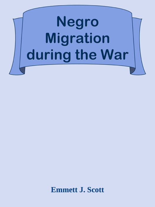 Negro Migration during the War
