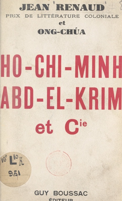 Ho-Chi-Minh, Abd-El-Krim et Cie