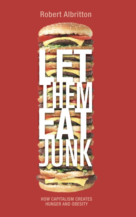 Let Them Eat Junk