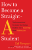 Cal Newport - How to Become a Straight-A Student artwork