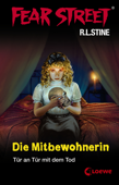 Fear Street 30 - Die Mitbewohnerin - R. L. Stine