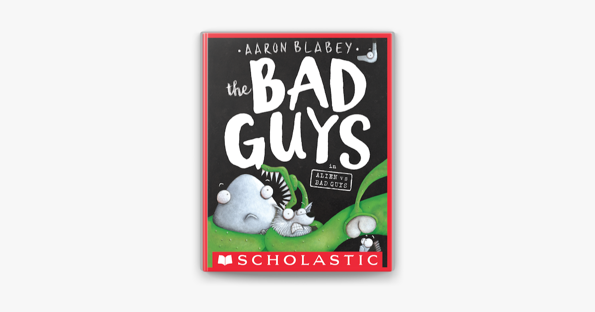 ‎The Bad Guys in Alien vs Bad Guys (The Bad Guys #6) on Apple Books