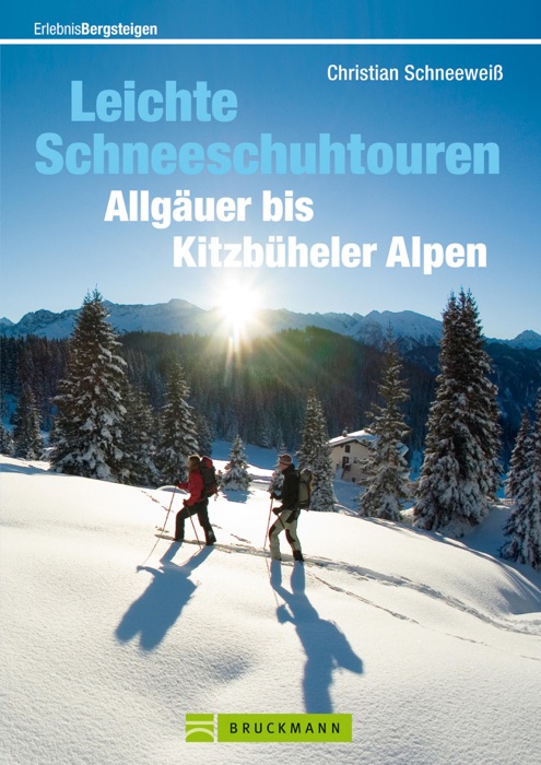 Leichte Schneeschuhtouren: Allgäuer bis Kitzbühler Alpen