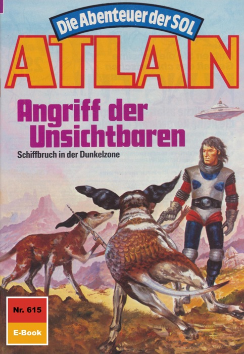 Atlan 615: Angriff der Unsichtbaren