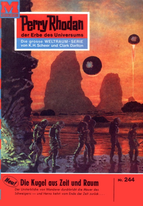 Perry Rhodan 244: Die Kugel aus Zeit und Raum