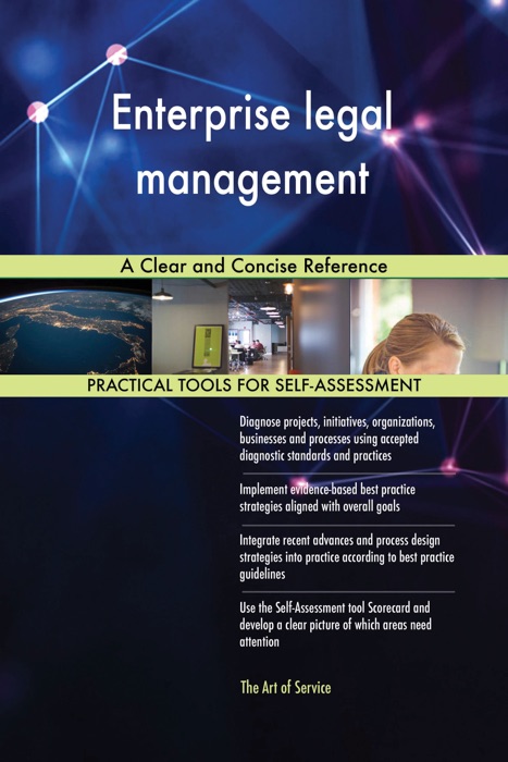 Enterprise legal management A Clear and Concise Reference
