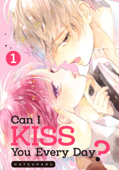 Can I Kiss You Every Day? Volume 1 - HATSUHARU