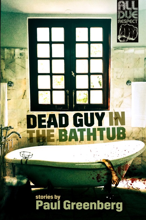 Dead Guy in the Bathtub