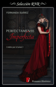 Perfectamente Imperfecta (Unidos por el amor 1) Book Cover