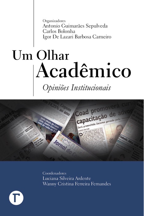 Um olhar acadêmico – opiniões institucionais