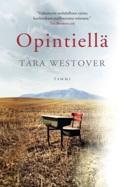 Opintiellä - Tara Westover