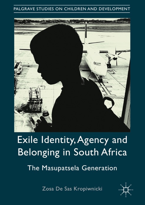 Exile Identity, Agency and Belonging in South Africa