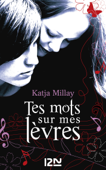 Tes mots sur mes lèvres - Katja Millay