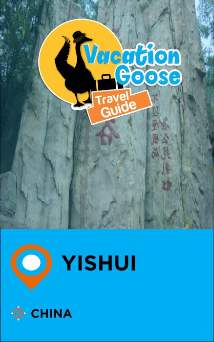 Vacation Goose Travel Guide Yishui China