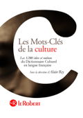 Les Mots-clés de la culture - Alain Rey