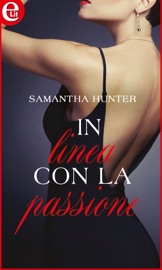 In linea con la passione (eLit) - Samantha Hunter by  Samantha Hunter PDF Download