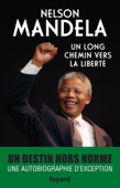 Un long chemin vers la liberté - Nelson Mandela