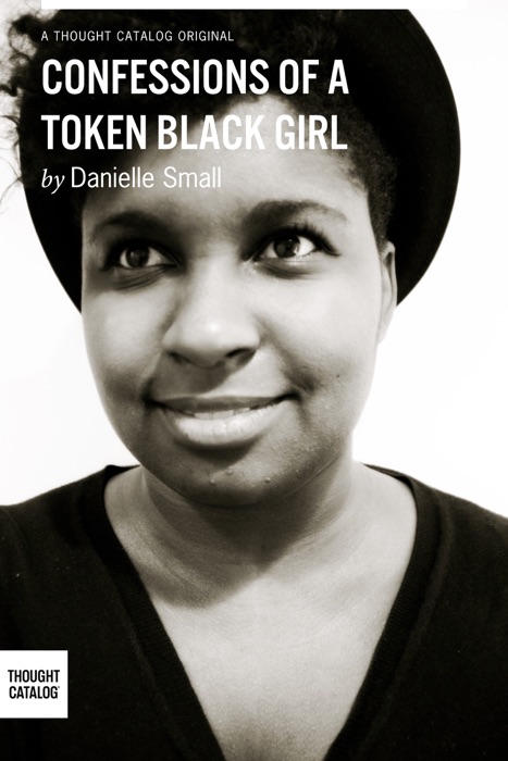 Confessions of a Token Black Girl