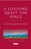 A Lifelong Quest for Peace with Linus Pauling - 池田大作 & ライナス・ポーリング
