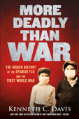 More Deadly Than War - Kenneth C. Davis