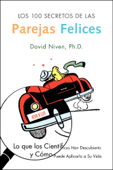 Los 100 Secretos de las Parejas Felices - David Niven, PhD