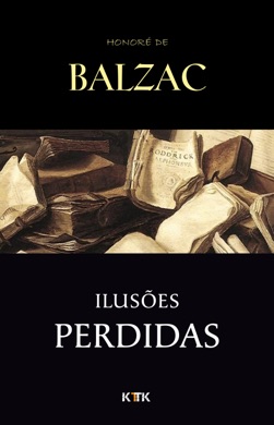 Capa do livro Ilusões Perdidas de Honoré de Balzac