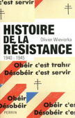 Histoire de la Résistance - Olivier Wieviorka