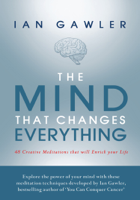 Ian Gawler - The Mind That Changes Everything artwork