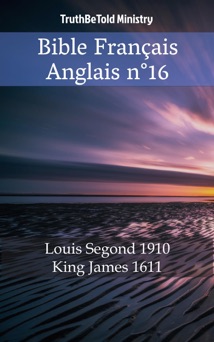 Bible Français Anglais n°16 - TruthBeTold Ministry
