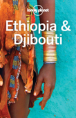 Ethiopia & Djibouti Travel Guide - Lonely Planet