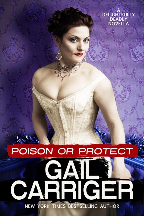 Poison or Protect: A Delightfully Deadly Novella